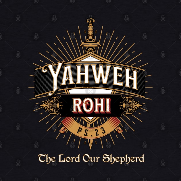 YAHWEH ROHI. THE LORD OUR SHEPHERD. PSALMS 23. by Seeds of Authority